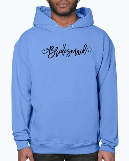 Bridesmaid - Bridal and Wedding- Hoodie