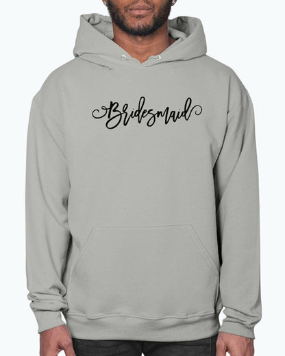 Bridesmaid - Bridal and Wedding- Hoodie