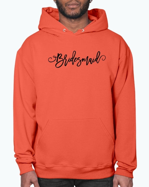 Bridesmaid - Bridal and Wedding- Hoodie