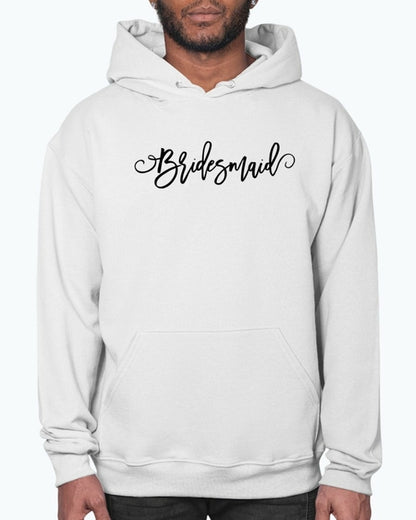 Bridesmaid - Bridal and Wedding- Hoodie